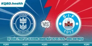 Dự Đoán Lyngby Vs Silkeborg 00h00 Ngày 19/09/2026 - VĐQG Đan Mạch 16 Dự đoán Lyngby vs Silkeborg