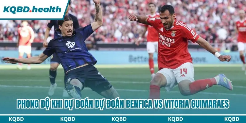 Dự Đoán Benfica Vs Vitoria Guimaraes Lúc 00h00 Ngày 12/10 - Primeira Liga 1 Đánh giá toàn diện phong độ hai đội trước vòng 8 Primeira Liga