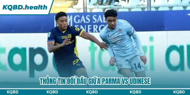 Dự Đoán Parma Vs Udinese Lúc 00h30 Ngày 29/10 – Nhận Định Serie A 2 Những lần gặp nhau gần đây giữa có cách biệt tỷ số không lớn.
